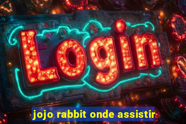 jojo rabbit onde assistir